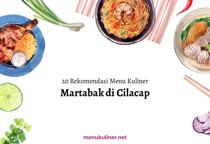 Martabak Bangka Salsabila: Nikmati Kelezatan Tradisional di Hati Cilacap